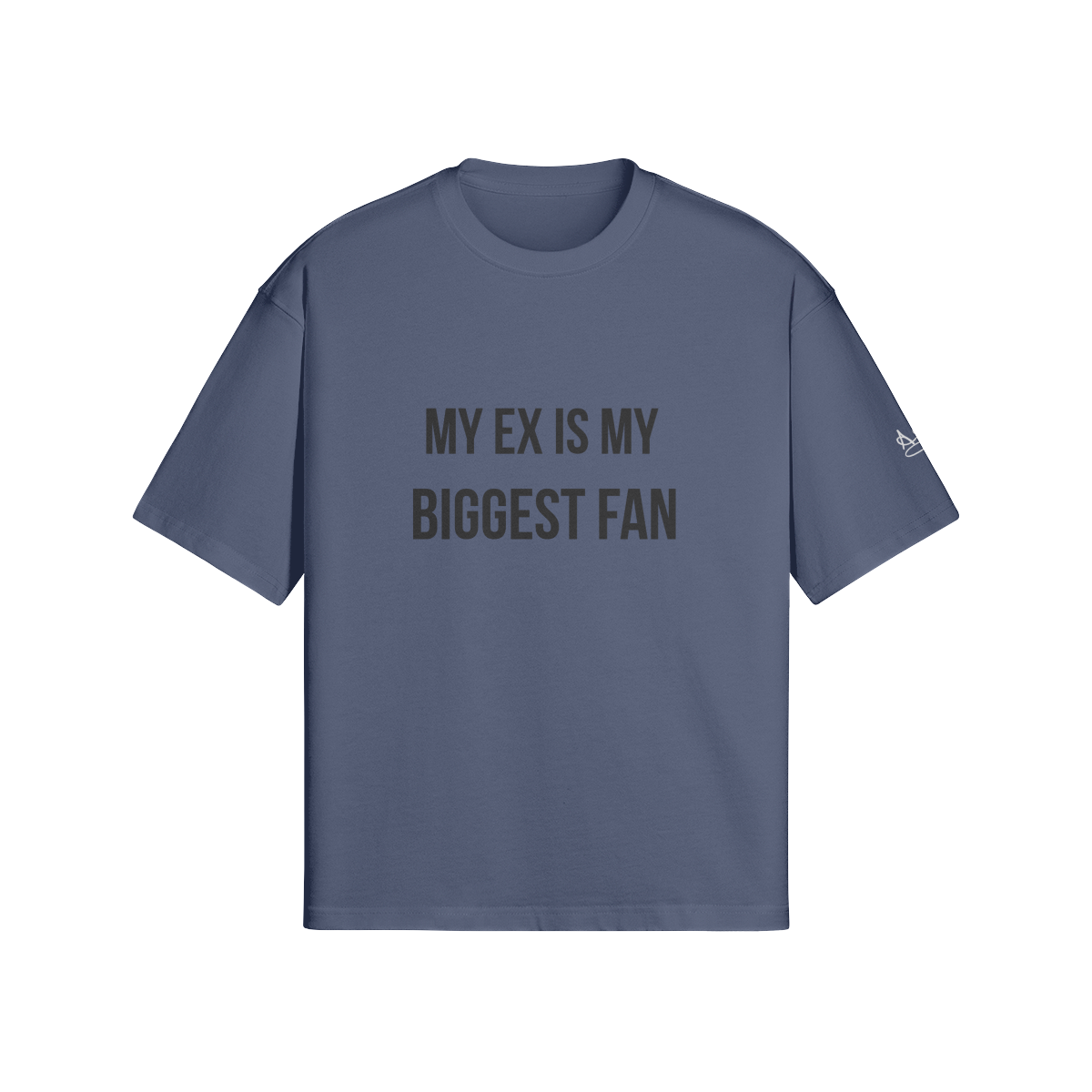 My ex is my biggest fan T