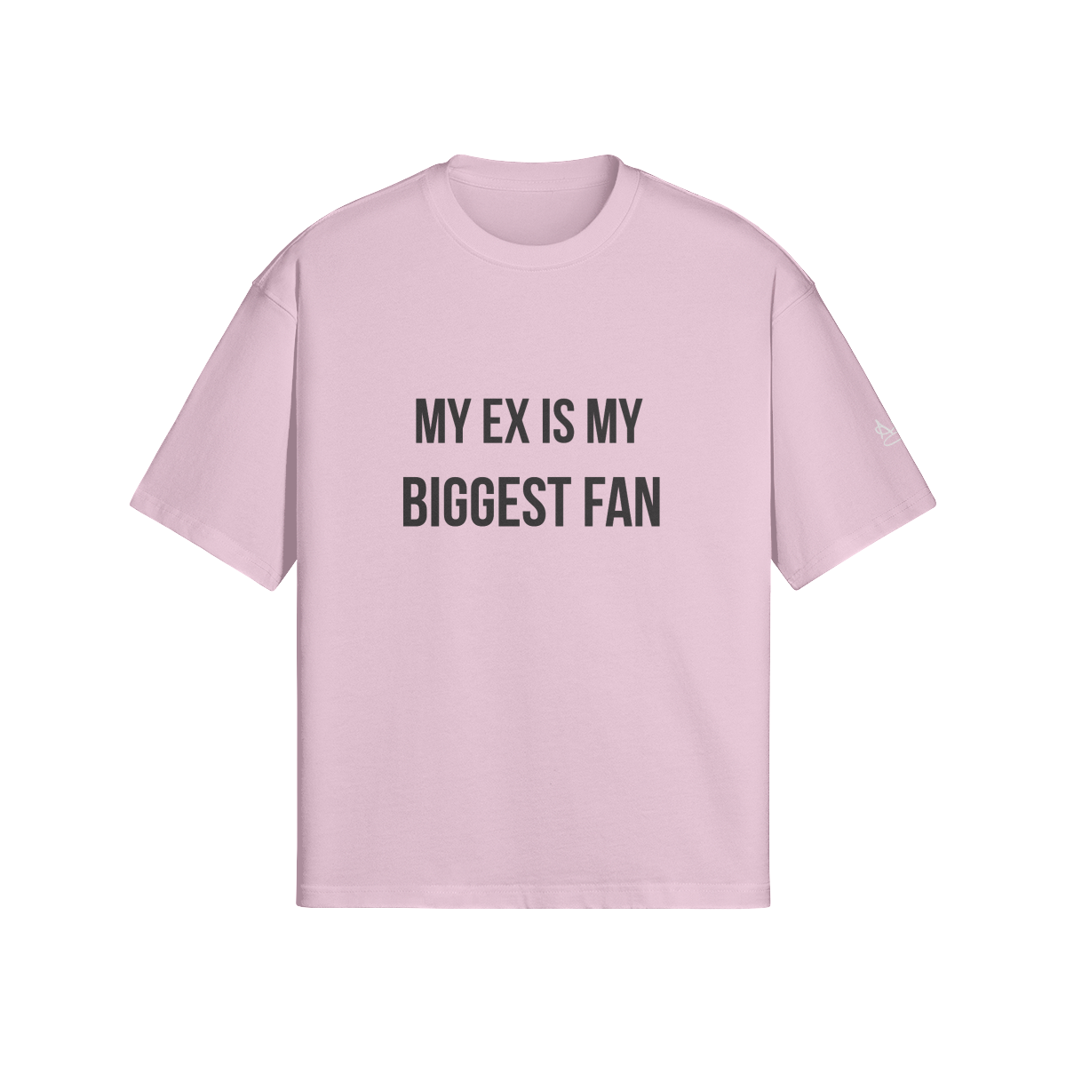 My ex is my biggest fan T